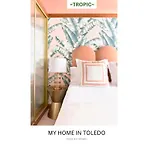 -tropic- By Myhomeintoledo